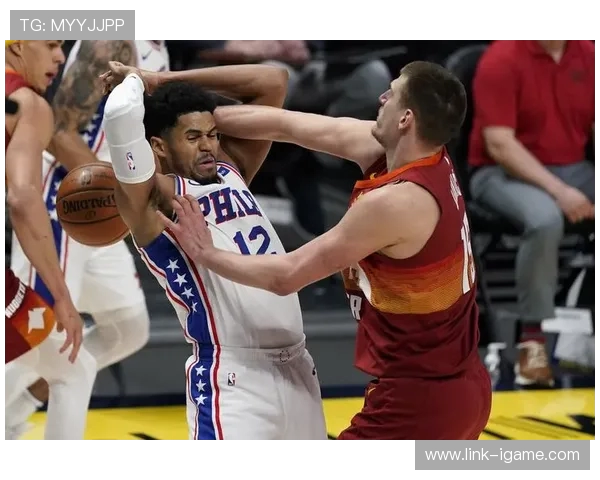 76人对掘金精彩对决回顾视频分析与赛后亮点总结